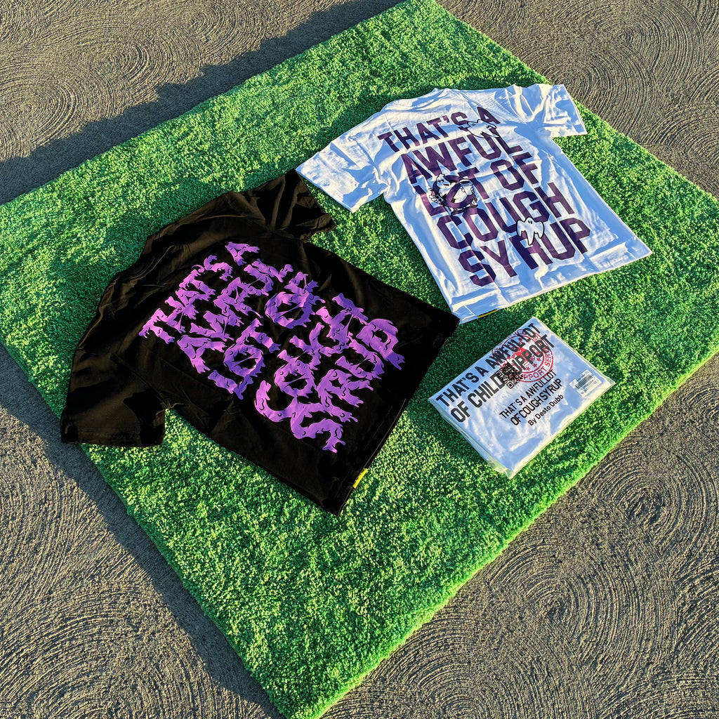 Awful Lot of Cough Syrup Tees